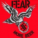 The cover of Fear's second album, 'More Beer'